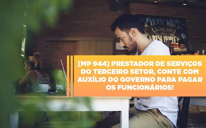 mp-944-cooperativas-prestadoras-de-servicos-podem-contar-com-o-governo